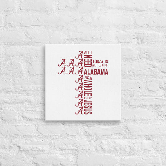 Alabama Crimson Tide - "All I Need..." Logo Canvas